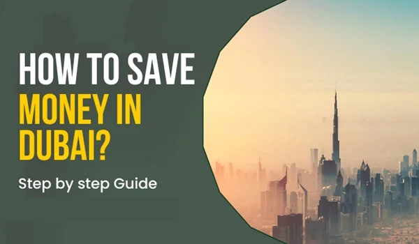 How to Save Money in Dubai (Practical Guide