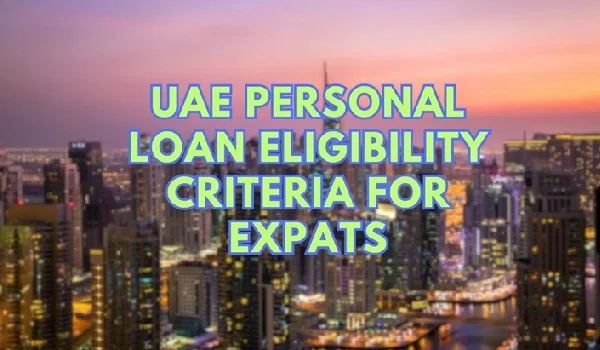 Loan Eligibility Criteria in UAE